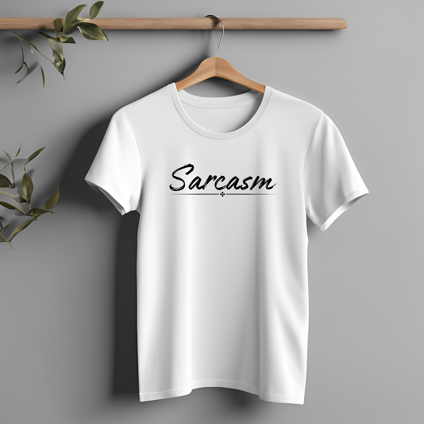 Male round neck t-shirt- Sarcasm